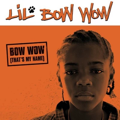 Bow Wow (Thats My Name) 專輯 Bow Wow