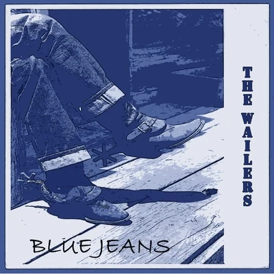 Blue Jeans 專輯 Soul Brothers/The Wailers/Johnny Moore/Quintino & Blasterjaxx/Roland Alphonso