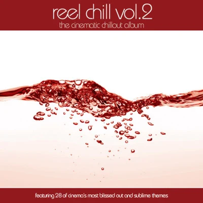 Reel Chill 2: The Cinematic Chillout Album 專輯 London Music Works