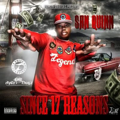 Since 17 Reasons 專輯 San Quinn/Mac Mall/Homewrecka/Telly Mac/Matt Blaque