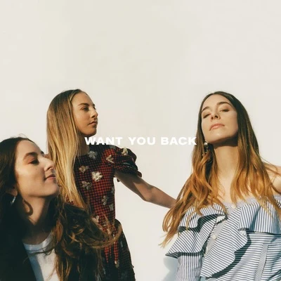 Want You Back 專輯 HAIM