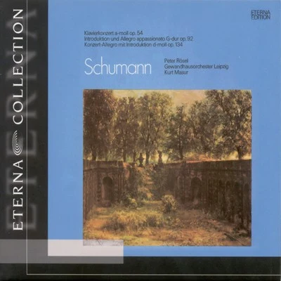 Schumann: Piano Concertos, Op. 54, 92 & 134 专辑 Leipzig Gewandhaus Orchestra