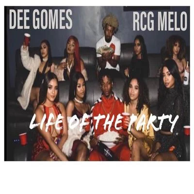 Life of the Party 专辑 Kane Grocerys/Dee Gomes