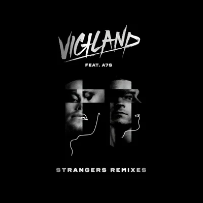 Vigiland Strangers (Remixes)