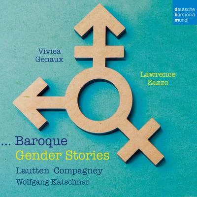 Baroque Gender Stories 專輯 Beethoven Academy Orchestra/Kilian Ziegler/Lautten Compagney/Württemberg Chamber Orchestra Heilbronn/Riccardo Minasi