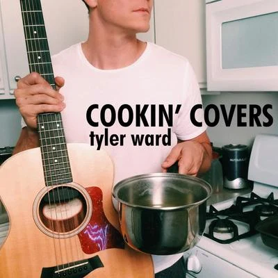 Cookin Covers 專輯 Karis/Ray Lorraine/Tyler Ward