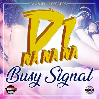 Di Na Na Na 專輯 Busy Signal