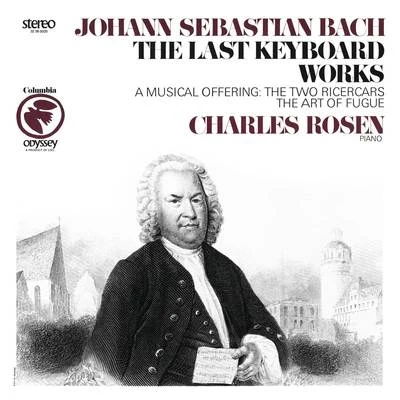 Bach: The Last Keyboard Works 专辑 Charles Rosen