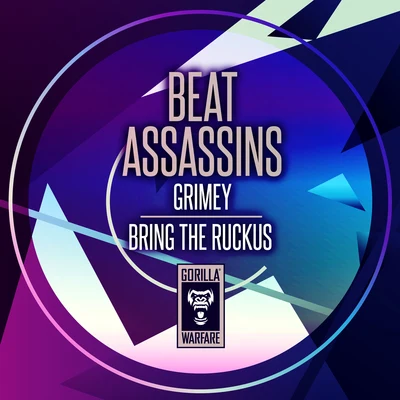 GrimeyBring The Ruckus 專輯 Beat Assassins