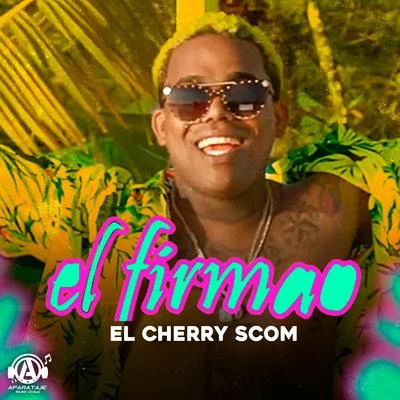 El Cherry Scom El Firmao