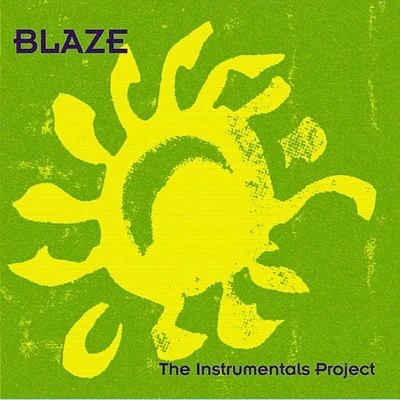 The Instrumentals Project 專輯 BLAZE