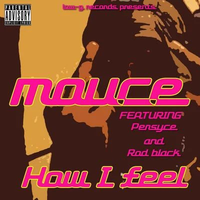 How I feel (feat. Persyce & Rod Black) 专辑 Legend/Mouce