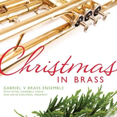 Christmas in Brass 專輯 Extol Handbell Choir