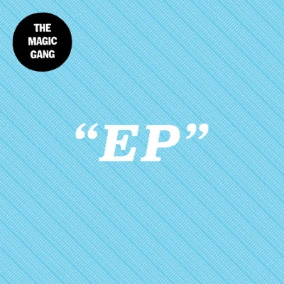 The Magic Gang EP 专辑 The Magic Gang