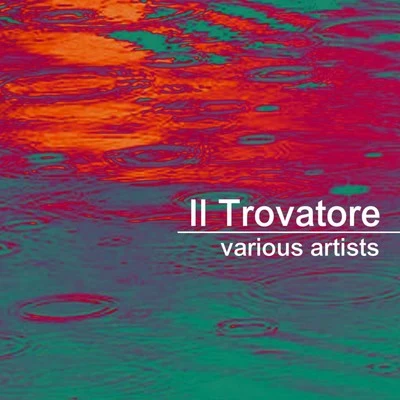 Il Trovatore 專輯 Frances Alda/Enrico Caruso