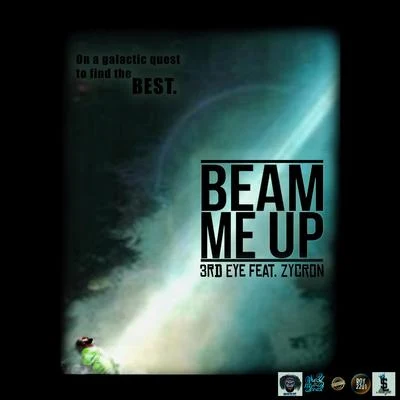 Beam Me Up (feat. Zycron) 专辑 Baunz/3RD Eye