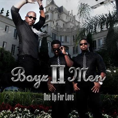 Boyz II Men One Up For Love