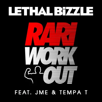 Rari WorkOut 專輯 Lethal Bizzle