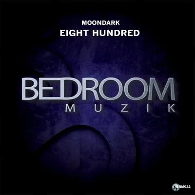 Eight Hundred 專輯 Moondark