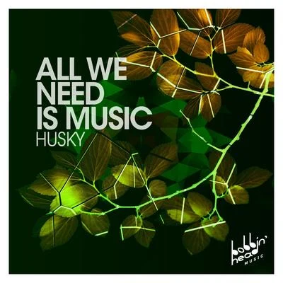 All We Need Is Music 專輯 Husky/NEIKED