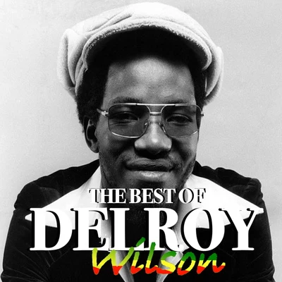 The Best Of Delroy Wilson 專輯 Delroy Wilson