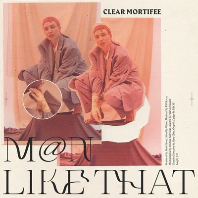 M@n Like That 專輯 Clear Mortifee