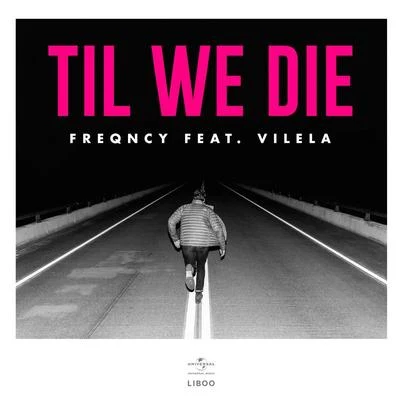 Til We Die (Extended) 专辑 FREQNCY