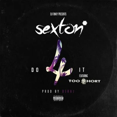 Sexton10K.Caash Do 4 It (feat. Too $hort) - Single