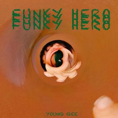 FUNKY HERO 专辑 Young Gee（小马）