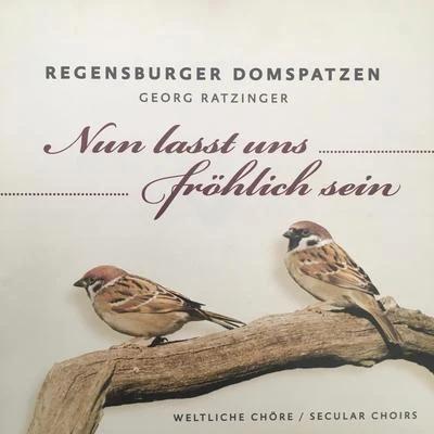 Nun lasst uns alle fröhlich sein 專輯 Consortium musicum München/Hanna Farinelli/Heiner Hopfner/Birgit Calm/Nikolaus Hillebrand