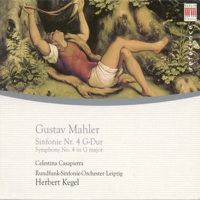 Gustav Mahler: Symphony No. 4 (Casapietra, Leipzig Radio Symphony, Kegel) 專輯 Ralf Gothóni/Leipzig Radio Symphony Orchestra/Max Pommer