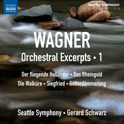 WAGNER, R.: Orchestral Excerpts, Vol. 1 (Seattle Symphony, Schwarz) 專輯 Los Angeles Chamber Orchestra/Gerard Schwarz