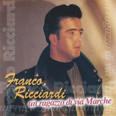 Un ragazzo di Via Marche 專輯 Ivan Granatino/Franco Ricciardi/Luca Sepe/Rafelopazz