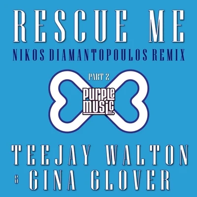 Teejay WaltonGina Glover Rescue Me (Nikos Diamantopoulos Remix)