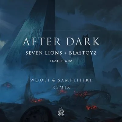 Samplifire After Dark (Wooli & SampliFire Remix)