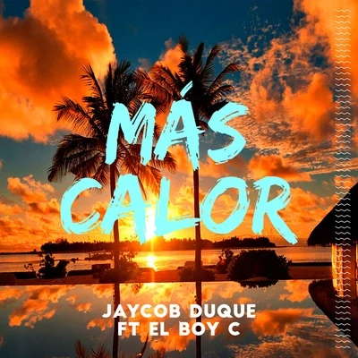 Más Calor 專輯 Jaycob Duque