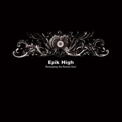 Remapping the Human Soul 专辑 Epik High