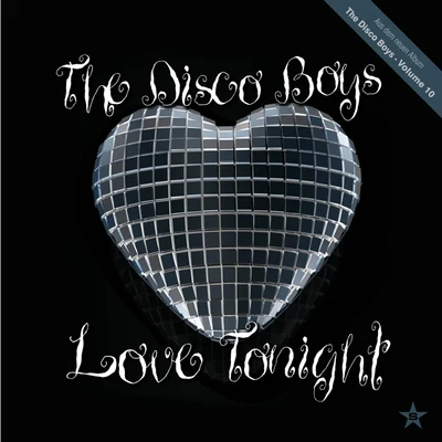 Love Tonight - taken from Superstar 專輯 The Disco Boys