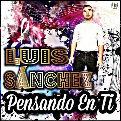 Pensando En Ti 專輯 Luis Sanchez/Jesus Sanchez/Tss Proyect/Irantzu/Quintino & Blasterjaxx