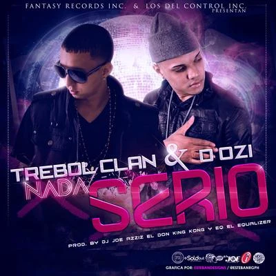 Trebol ClanHector & Tito Nada Serio (feat. D&#x27;Ozi) - Single