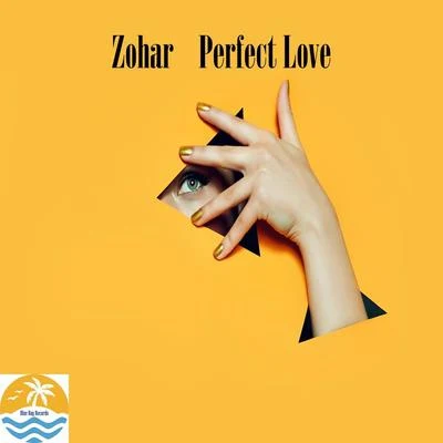 Perfect Love 专辑 Zohar