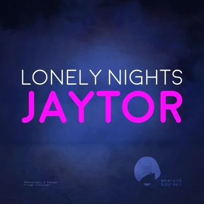 Lonely Nights 專輯 Jaytor