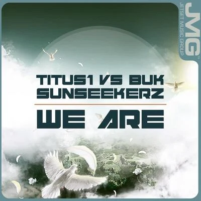 Tangled beatztitus1 We Are (Titus1 vs Buk & Sunseekerz)