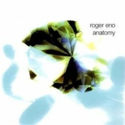 Anatommy 專輯 Roger Eno/Brian Eno