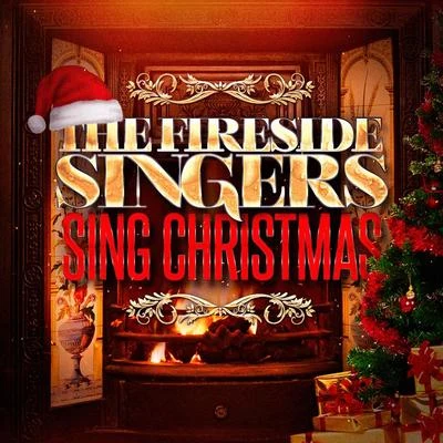 The Fireside Singers Sing Christmas 专辑 Ultimate Christmas Songs/Christmas Songs/Christmas Hits