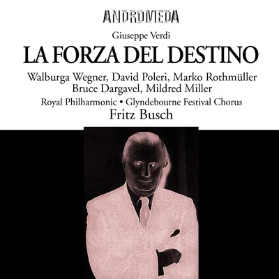 Orchester des Württembergischen Landes-TheatersMarcel Dupré (1886-1971)Fritz Busch VERDI, G.: Forza del destino (La) [Opera] (Wegner, Poleri, Rothmüller, Dargavel, M. Miller, Royal Philharmonic, Busch) (1951)