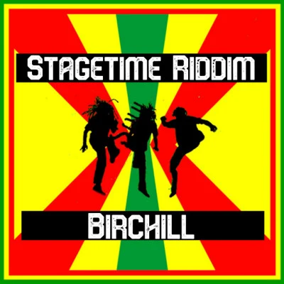 Stagetime Riddim 專輯 Birchill