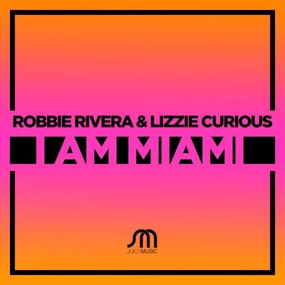 I Am Miami 專輯 Robbie Rivera