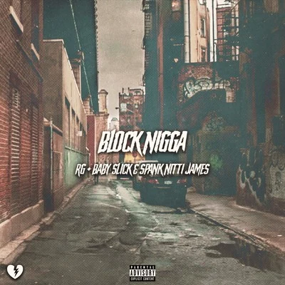 RG$tupid YoungSpank Nitti James Block ***** (feat. Spank Nitti James & Baby Slick)