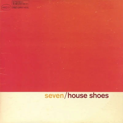 The Gift: Volume Seven 專輯 House Shoes